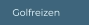 Golfreizen