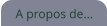 A propos de...