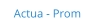 Actua - Prom