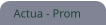 Actua - Prom