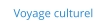 Voyage culturel