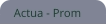 Actua - Prom