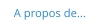 A propos de...