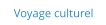 Voyage culturel