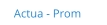 Actua - Prom